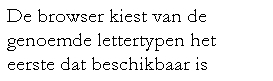 Voorbeeld font-family. Klik op de afbeelding en bekijk de weergave door de browser.