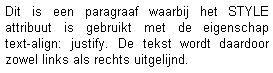 Voorbeeld text-align: justify. Klik op de afbeelding en bekijk de weergave door de browser.