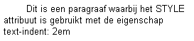 Voorbeeld text-indent. Klik op de afbeelding en bekijk de weergave door de browser.