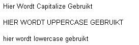 Voorbeeld text-transform. Klik op de afbeelding en bekijk de weergave door de browser.