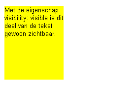 Voorbeeld visibility: visible. Klik op de afbeelding en bekijk de weergave door de browser.